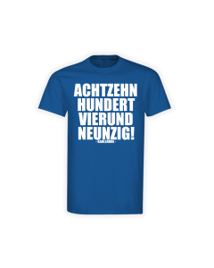 T-Shirt "AchtzehnHundertVierundNeunzig!" royal
