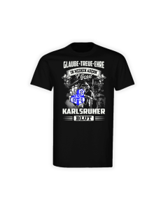 T-Shirt „Glaube-Treue-Ehre – In meinen Adern fließt KARLSRUHER Blut“