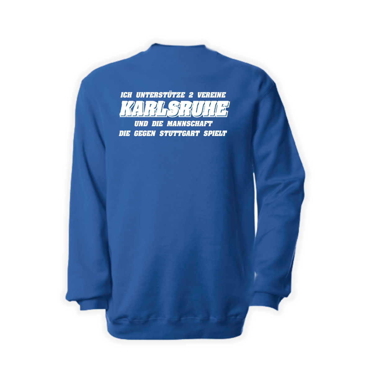 Sweat-Shirt "Karlsruhe 1894 - Ich unterstütze 2 Vereine"