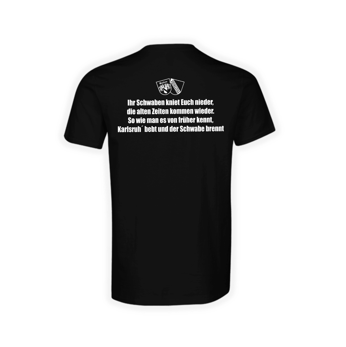 T-Shirt "Karlsruhe - Ihr Schwaben kniet Euch nieder"