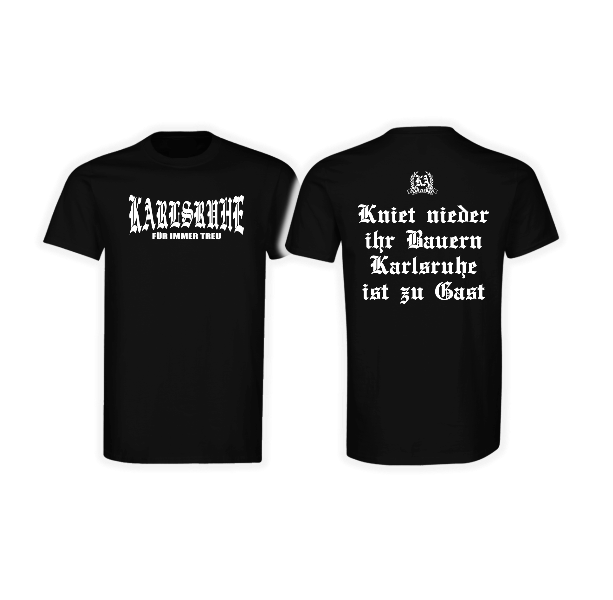 T-Shirt "Karlsruhe - Kniet nieder ihr Bauern"
